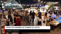 Video: Menikmati Rofftop Barbeque Dinner di Hotel Bintang 5