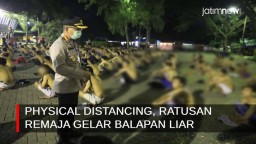 Video: Physical Distancing, Polisi Bubarkan Balap Liar