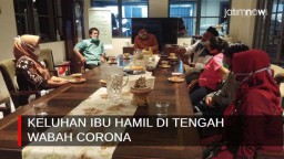 Video: Keluhan Ibu Hamil di Tengah Wabah Corona