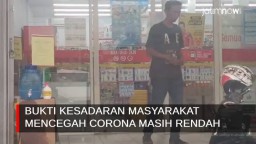 Video: Bukti Kesadaran Masyarakat Mencegah Corona Masih Rendah