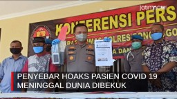 Video: Penyebar Hoaks Pasien Covid-19 Meninggal Dunia Dibekuk
