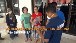 Video: Antisipasi Penyebaran Virus Corona, WNA Diperiksa