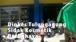 Video: Dinkes Tulungagung Sidak Kosmetik Berbahaya