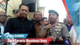 Video: Polisi Selidiki Cara Teroris Membuat Bom
