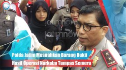 Video: Polda Jatim Musnahkan Barang Bukti Operasi Narkoba Semeru