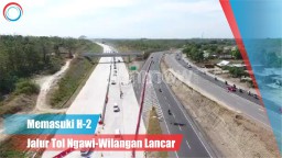 Video: Masuk H-2, Jalur Tol Ngawi-Wilangan Lancar