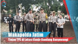 Video: Wakapolda Jatim Tinjau TPS di Lokasi Banjir Bandang Banyuwangi
