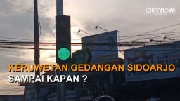 Video: Keruwetan Gedangan Sidoarjo, Sampai Kapan ?