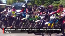 Video: Komunitas Trail Pasuruan Surabaya Jelajahi Alam Welirang Arjuno