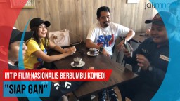 Video: Mengenal Pemeran Utama Film "Siap Gan"