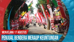 Video: Mendekati 17 Agustus, Penjual Bendera Meraup Keuntungan