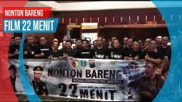 Video: Nonton Bareng Film 22 Menit