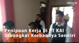 Video: Penipuan Kerja di PT KAI Dibongkar Korbannya Sendiri