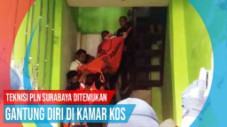 Video: Teknisi PLN Surabaya Ditemukan Gantung Diri di Kamar Kos