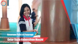 Video: Keseruan Polisi di Ponorogo Gelar Razia Kebersihan Masjid