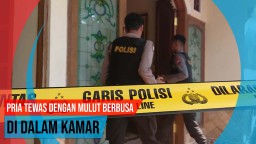 Video: Pria Tewas dengan Mulut Berbusa di Dalam Kamar