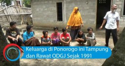 Video: Keluarga di Ponorogo ini Tampung dan Rawat ODGJ Sejak 1991