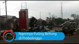 Video: Ngerinya Puting Beliung di Probolinggo