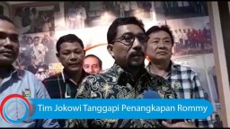 Video: Tim Jokowi Tanggapi Penangkapan Rommy