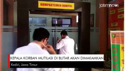 Video: Kepala Korban Mutilasi Di Blitar Akan Dimakamkan