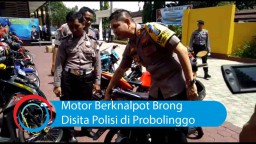 Video: Motor Berknalpot Brong Disita Polisi di Probolinggo
