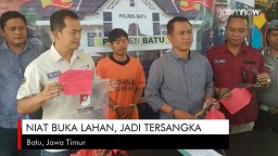 Video: Niat Buka Lahan, Jadi Tersangka