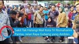Video: Sakit Tak Halangi Risma Pantau Raya Gubeng yang Ambles