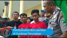 Video: Pembunuhan Bos Laundry di Surabaya Terungkap