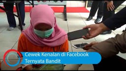 Video: Cewek Kenalan di Facebook Ternyata Bandit