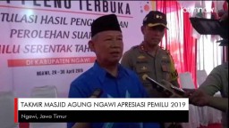 Video: Ketua Umum Takmir Masjid Ngawi Apresiasi Pemilu 2019