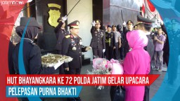 Video: Polda Jatim Gelar Upacara Pelepasan Purna Bhakti