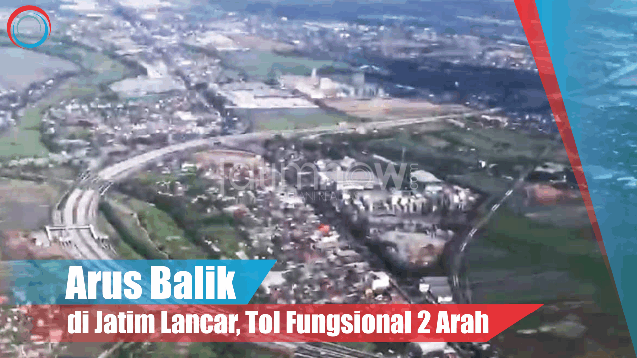 Video: Arus Balik di Jatim Lancar, Tol Fungsional 2 Arah