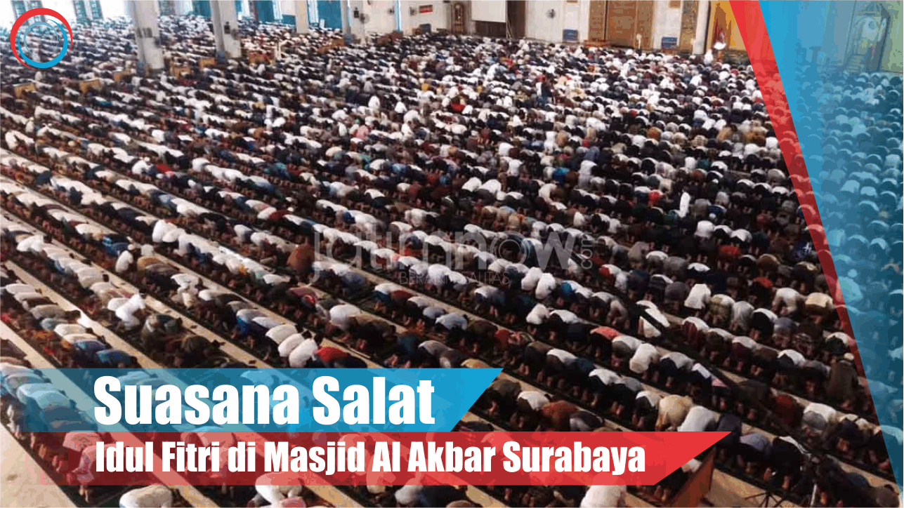 Video: Suasana Salat Idul Fitri di Masjid Al Akbar Surabaya